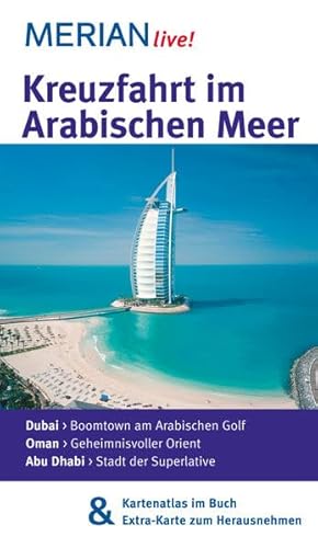 MERIAN live! Reiseführer Kreuzfahrt im Arabischen Meer: MERIAN live! - Mit Kartenatlas im Buch und Extra-Karte zum Herausnehmen