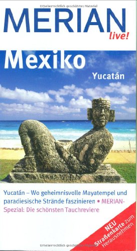 MERIAN live! Reiseführer Mexiko Yucatán