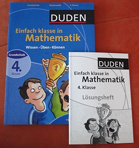 Einfach klasse in Mathematik 4. Klasse: Wissen - Üben - Können (Wissen-Üben-Testen) Einfach klasse in Mathematik 4. Klasse: Wissen - Üben - Können (Wissen-Üben-Testen)