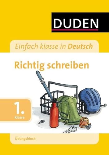 Duden. Einfach Klasse in Deutsch. Schreiben 1. Klasse. Übungsblock