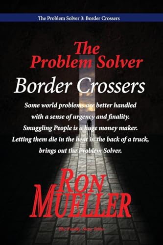 Problems Solver: Border Crosser von Around the World Publishing LLC