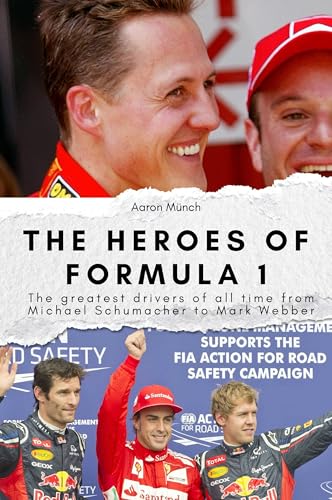 The Heroes of Formula 1: The greatest drivers of all time from Michael Schumacher to Mark Webber. The perfect gift for men and women for Christmas and birthdays von FlipFlop