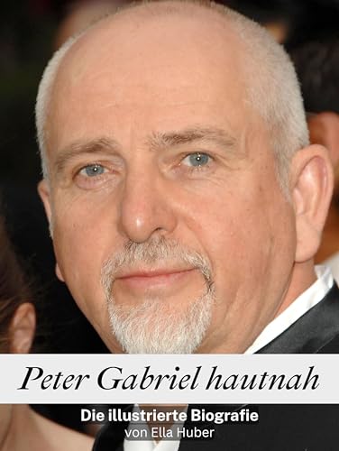 Peter Gabriel hautnah: Die illustrierte Biografie. Komplett in Farbe von FlipFlop