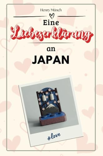 Eine Liebeserklärung an Japan - Die große Hommage - das perfekte Geschenk für Weihnachten und Geburtstag und jeden Anlass von FlipFlop