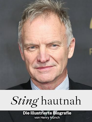 Sting hautnah - Komplett in Farbe: Die illustrierte Biografie von FlipFlop