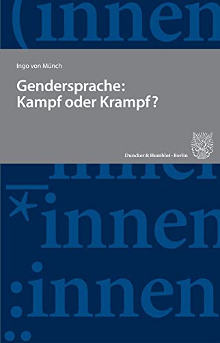 Gendersprache: Kampf oder Krampf? Gendersprache: Kampf oder Krampf? von Duncker & Humblot GmbH