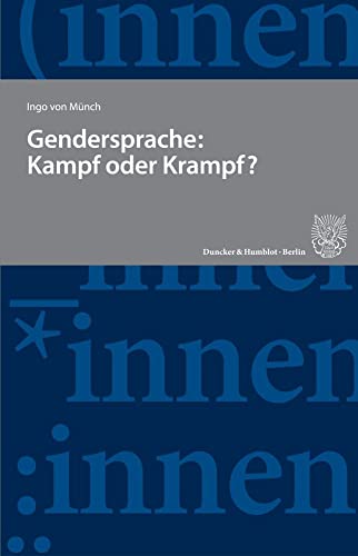 Gendersprache: Kampf oder Krampf? von Duncker & Humblot