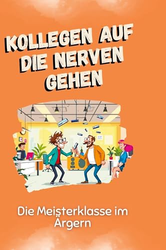 Kollegen auf die Nerven gehen: Die Meisterklasse im Ärgern von FlipFlop