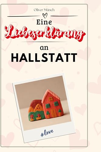 Eine Liebeserklärung an Hallstatt von FlipFlop