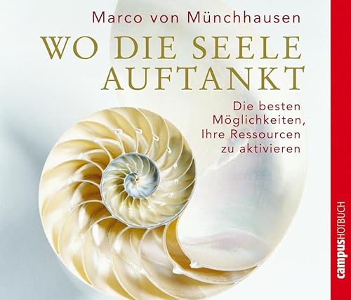 Wo die Seele auftankt: Die besten Möglichkeiten, Ihre Ressourcen zu aktivieren