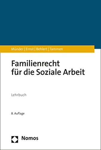 Familienrecht für die Soziale Arbeit: Lehrbuch von Nomos Verlagsges.MBH + Co