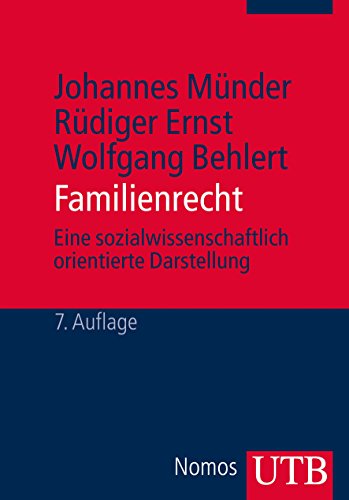 Familienrecht: Eine sozialwissenschaftlich orientierte Darstellung Familienrecht: Eine sozialwissenschaftlich orientierte Darstellung