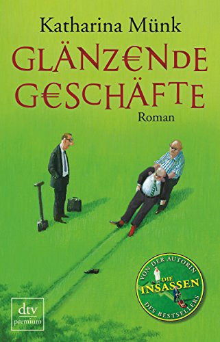 Glänzende Geschäfte: Roman