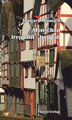 Monschau: treppauf - treppab von Geest-Verlag