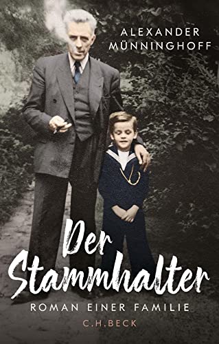 Der Stammhalter: Roman einer Familie von C.H.Beck