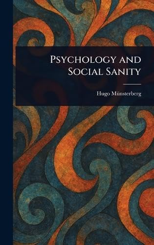 Psychology and Social Sanity von Anson Street Press