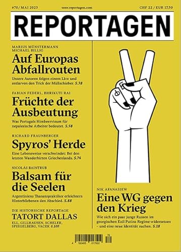 Reportagen #70: Das unabhängige Magazin für erzählte Gegenwart