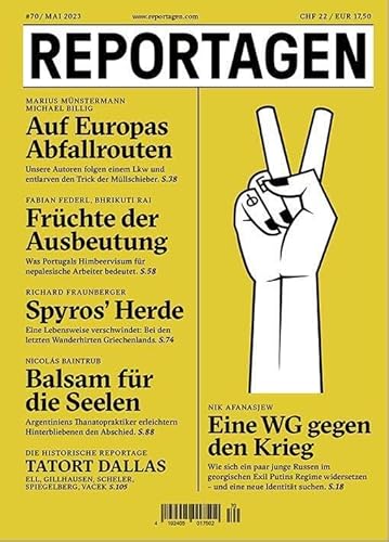 Reportagen #70: Das unabhängige Magazin für erzählte Gegenwart