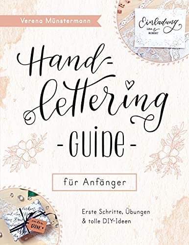 Handlettering Guide für Anfänger: Erste Schritte, Übungen und DIY-Ideen
