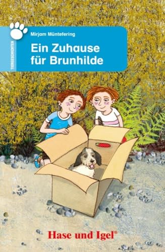 Ein Zuhause für Brunhilde: Schulausgabe (Tiergeschichten)