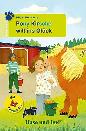 Pony Kirsche will ins Glück / Silbenhilfe (Lesen lernen mit der Silbenhilfe) von Hase und Igel Verlag GmbH