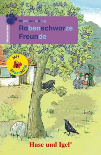 Rabenschwarze Freunde / Silbenhilfe: Schulausgabe (Lesen lernen mit der Silbenhilfe)