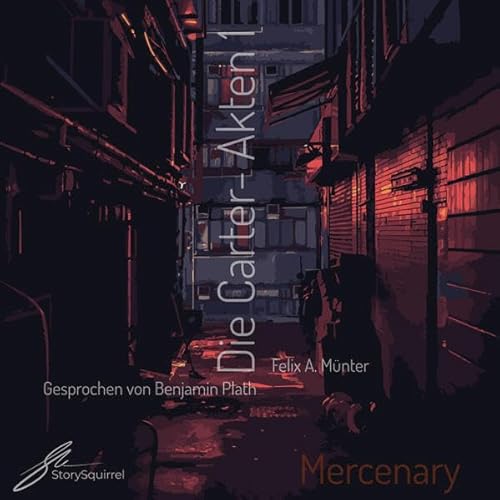 Mercenary: Ungekürzte Lesung mit Benjamin Plath (1 mp3-Stick) (Die Carter-Akten) von StorySquirrel