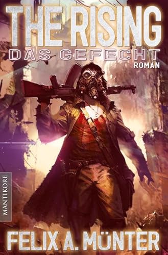 The Rising 2 - Das Gefecht: Roman