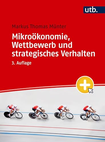 Mikroökonomie, Wettbewerb und strategisches Verhalten von UTB