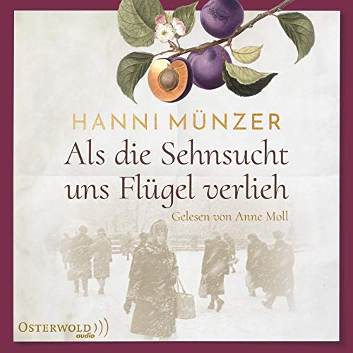 Als die Sehnsucht uns Flügel verlieh (Heimat-Saga 2): 2 CDs