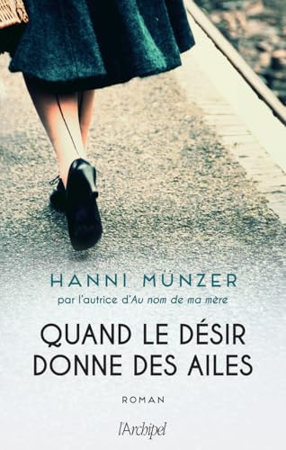 Quand le désir donne des ailes Quand le désir donne des ailes von ARCHIPEL