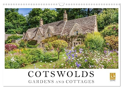 Cotswolds Gardens and Cottages (Wall Calendar 2025 DIN A3 landscape), CALVENDO 12 Month Wall Calendar: The Cotswolds is one of the most beautiful and magnificent areas in the green heart of England. von Calvendo