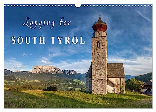 Longing for South Tyrol (Wall Calendar 2025 DIN A3 landscape), CALVENDO 12 Month Wall Calendar: Discover the unspoiled beauty of the fascinating Italian mountains von Calvendo