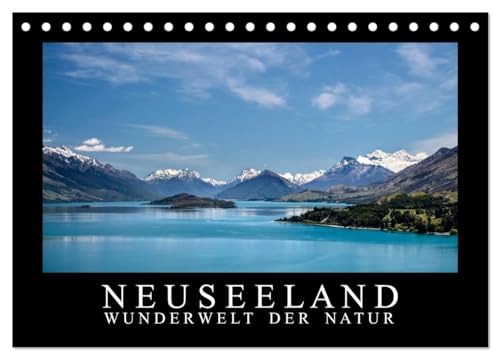 Neuseeland - Wunderwelt der Natur (Tischkalender 2025 DIN A5 quer), CALVENDO Monatskalender: Faszinierende Aufnahmen von unberührten und einsamen Naturlandschaften Neuseelands. von CALVENDO