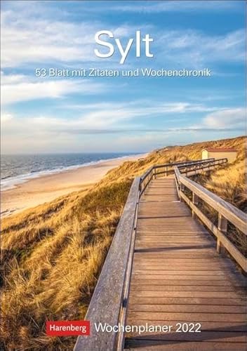 Sylt Wochenplaner 2022 - Wandkalender mit Wochenkalendarium und viel Platz für Termine und Notizen - 53 Blatt mit Zitaten und Wochenchronik - 25 x ... 53 Blatt mit Zitaten und Wochenchronik