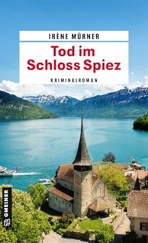 Tod im Schloss Spiez: Kriminalroman (Detektivin Megan Jäger) von Gmeiner-Verlag