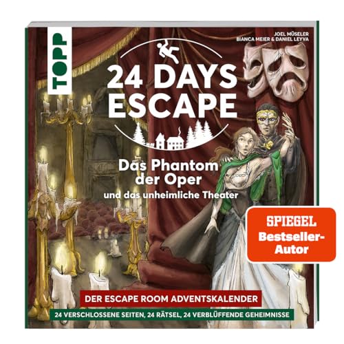 24 DAYS ESCAPE – Der Escape Room Adventskalender: Das Phantom der Oper und das unheimliche Theater: 24 verschlossene Seiten zum Auftrennen und XXL-Poster. Das Escape Adventskalenderbuch!