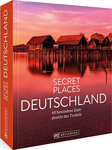 Bildband – Secret Places Deutschland: 70 besondere Ziele abseits des Trubels führen zu geheimen Orten in Deutschland. Mit Insidertipps und Hidden Secrets für einen entspannten Urlaub.