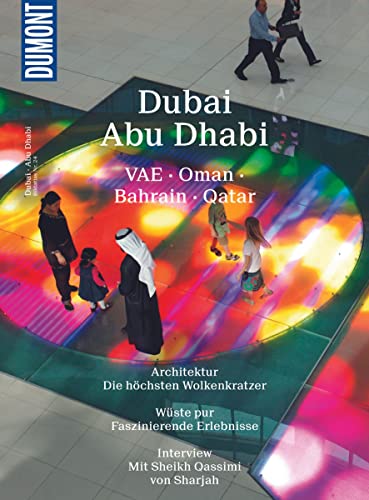 DuMont Bildatlas Dubai, Abu Dhabi: VAE, Oman, Bahrain, Qatar
