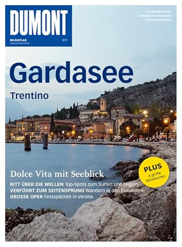 DuMont Bildatlas Gardasee, Trentino: Dolce Vita mit Seeblick DuMont Bildatlas Gardasee, Trentino: Dolce Vita mit Seeblick