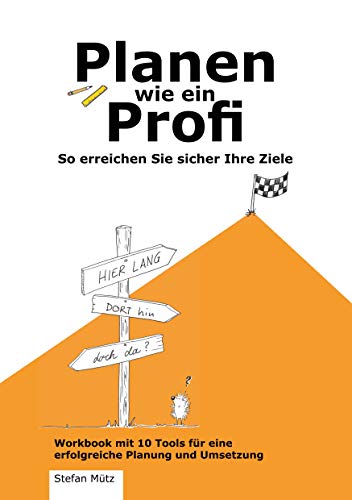 Planen wie ein Profi: So erreichen Sie sicher Ihre Ziele von Books on Demand