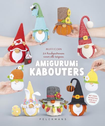 Amigurumi kabouters: 24 haakpatronen voor elk seizoen von Pelckmans Uitgevers