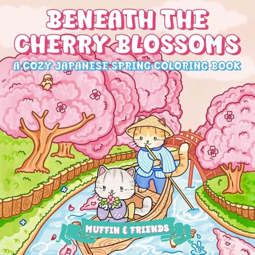 Beneath the Cherry Blossoms: A Cozy Japanese Spring Coloring Book for Adults and Teens with Muffin and Friends von Ricca's Garden