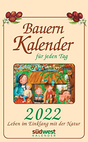 Bauernkalender für jeden Tag 2022 Tagesabreißkalender. Leben im Einklang mit der Natur