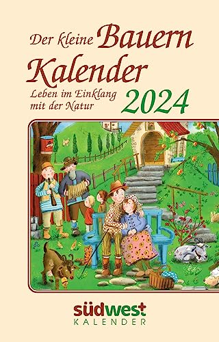 Der kleine Bauernkalender 2024 - Leben im Einklang mit der Natur - Taschenkalender im praktischen Format 10,0 x 15,5 cm von Suedwest Verlag