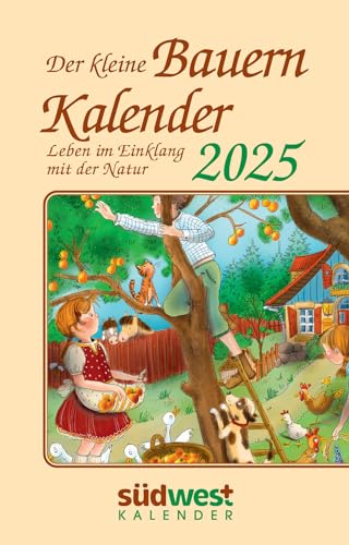 Der kleine Bauernkalender 2025 - Leben im Einklang mit der Natur - Taschenkalender im praktischen Format 10,0 x 15,5 cm von Südwest Verlag