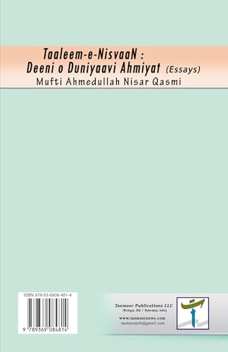 Taaleem-e-NisvaaN - Deeni o Duniyaavi Ahmiyat: (Women's Education: Religious and General Importance, Essays) von Taemeer Publications