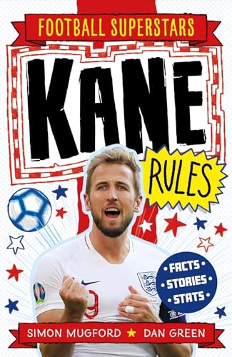 Kane Rules (Football Superstars, Band 3) von Welbeck Publishing