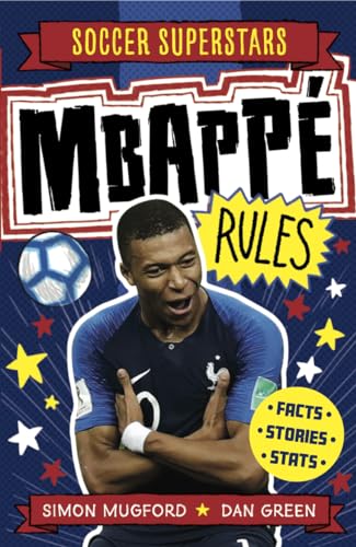 Mbappe Rules (Soccer Superstars, 4, Band 4)