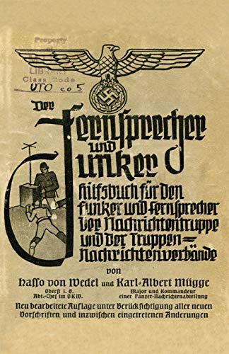 Der Fernsprecher Und Hilfsbuch Fur Die Nachrichtentruppe Und Die Truppennachrichtenverbande: Mit M.-G. 34 ALS L.M-G., Der Machinenpistole 38 Und 40 In von Naval & Military Press